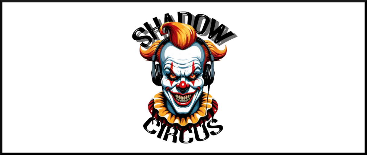 Shadow Circus Podcast